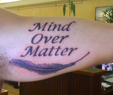 Tattoos - mind over matter - 76834
